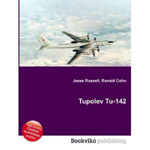  Tupolev Tu 142 Ronald Cohn Jesse Russell Books