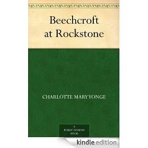 Beechcroft at Rockstone Charlotte Mary Yonge  Kindle 