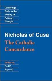 Nicholas of Cusa The Catholic Concordance, (0521567734), Nicholas of 