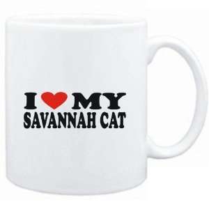  Mug White  I LOVE MY Savannah  Cats