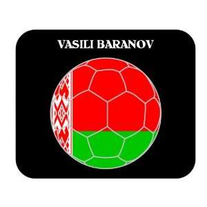  Vasili Baranov (Belarus) Soccer Mouse Pad 
