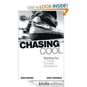 Chasing Cool Noah Kerner, Gene Pressman  Kindle Store