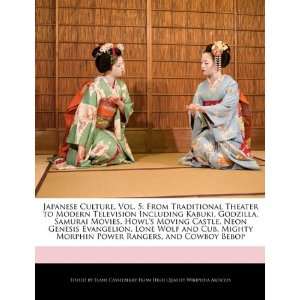 Japanese Culture, Vol. 5 From Traditional Theater to Modern 