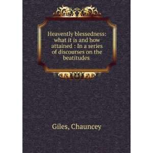  Heavently blessedness what it is and how attained  In a 