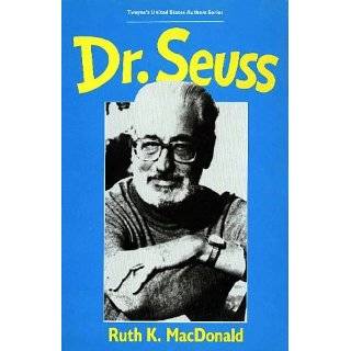 Dr Seuss (Twaynes United States Authors Series) by Ruth K. MacDonald 