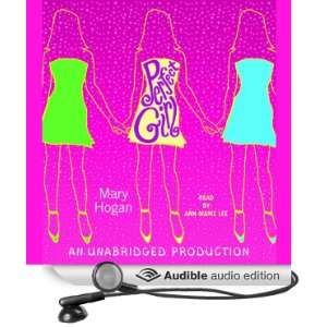   Perfect Girl (Audible Audio Edition) Mary Hogan, Ann Marie Lee Books