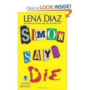  Says Die (Avon Romance) [Mass Market Paperback] Lena Diaz Books