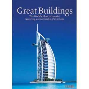  TIME Great Buildings The Worlds Most Influential, Inspiring 