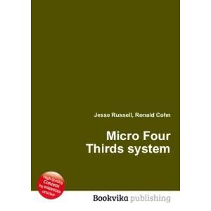 Micro Four Thirds system Ronald Cohn Jesse Russell Books