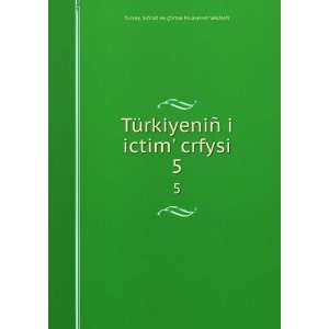    crfysi. 5 Turkey. Sihhat ve Ã§timai Muavenet VekÃ¢leti Books