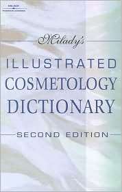 Miladys Illustrated Cosmetology Dictionary, (1562536672), Milady 