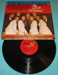 LIFE ACTION SINGERS THEY CALL ME OLD FASHIONED LP R3312  