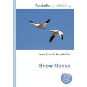  Snow Goose Ronald Cohn Jesse Russell Books