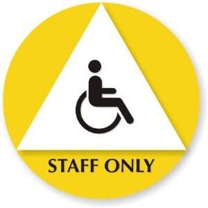  Staff Only Unisex (Accessible Pictogram) Unisex 