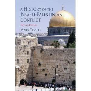History of the Israeli Palestinian Conflict (Indiana Series in Arab 