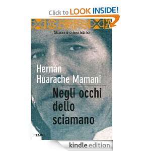 Negli occhi dello sciamano (Bestseller) (Italian Edition) Hernán 