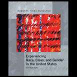 Experiencing Race, Class, and Gender in the United States 5TH Edition 