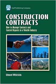 Construction Contracts How to Manage Contracts and Control Disputes 