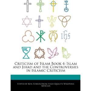  Criticism of Islam Book 4 Islam and Jihad and the 
