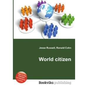  World citizen Ronald Cohn Jesse Russell Books