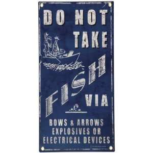  Do Not Take Fish 10x20 Metal Wall Sign 