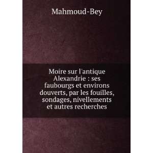   , sondages, nivellements et autres recherches Mahmoud Bey Books
