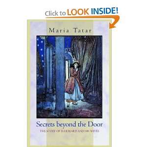  Secrets beyond the Door The Story of Bluebeard and His 