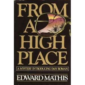  From a High Place Edward Mathis, None Books