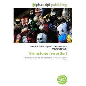  Brimstone (wrestler) (9786132851710) Books