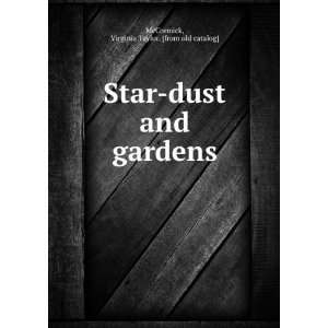   dust and gardens Virginia Taylor. [from old catalog] McCormick Books