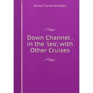   . in the leo, with Other Cruises Richard Turrell McMullen Books
