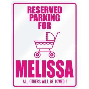  New  Reserved Parking For Melissa  Parking Name
