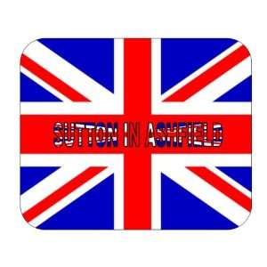  UK, England   Sutton in Ashfield mouse pad Everything 