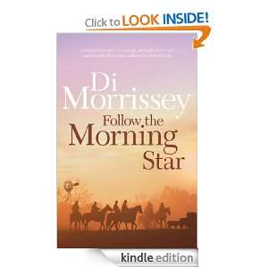 Follow the Morning Star Di Morrissey  Kindle Store