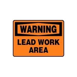   WARNING LEAD WORK AREA 7 x 10 Dura Aluma Lite Sign