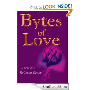 Bytes of Love Rebecca Grace  Kindle Store