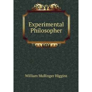 Experimental Philosopher William Mullinger Higgins  Books