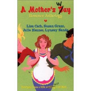 Mothers Way by Lisa Cach, Lynsay Sands, Susan Grant and Julie 