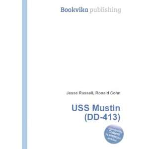  USS Mustin (DD 413) Ronald Cohn Jesse Russell Books