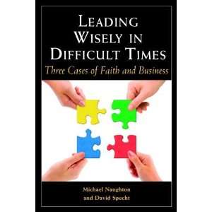   Three Cases of Faith and Business [Paperback] Michael Naughton Books