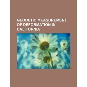  Geodetic measurement of deformation in California 
