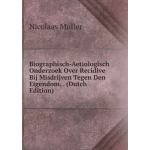   Tegen Den Eigendom. . (Dutch Edition) Nicolaas Muller Books