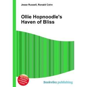    Ollie Hopnoodles Haven of Bliss Ronald Cohn Jesse Russell Books