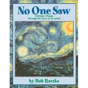  No One Saw [Paperback] Bob Raczka Books