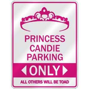   PRINCESS CANDIE PARKING ONLY  PARKING SIGN