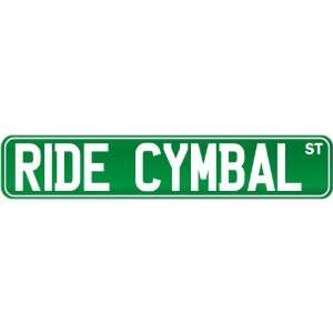  New  Ride Cymbal St .  Street Sign Instruments