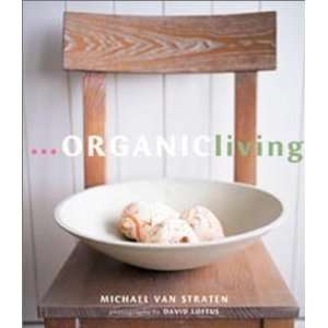  Organic Living [Hardcover] Michael van Straten Books