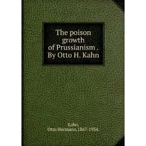   of Prussianism .By Otto H. Kahn. Otto Hermann,1867 1934. Kahn Books