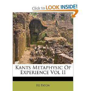    Kants Metaphysic Of Experience Vol II [Paperback] HJ Paton Books