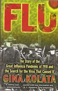 Flu   Influenza Pandemic of 1918   Gina Kolata  